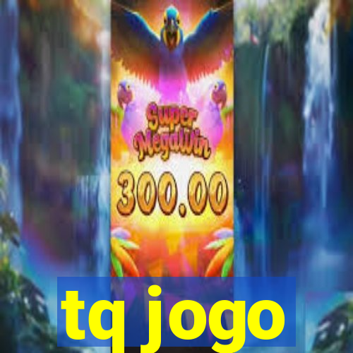 tq jogo